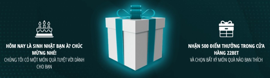 Thưởng sinh nhật 22BET
