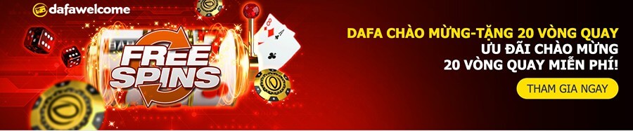 Thưởng vòng quay miễn phí Dafabet