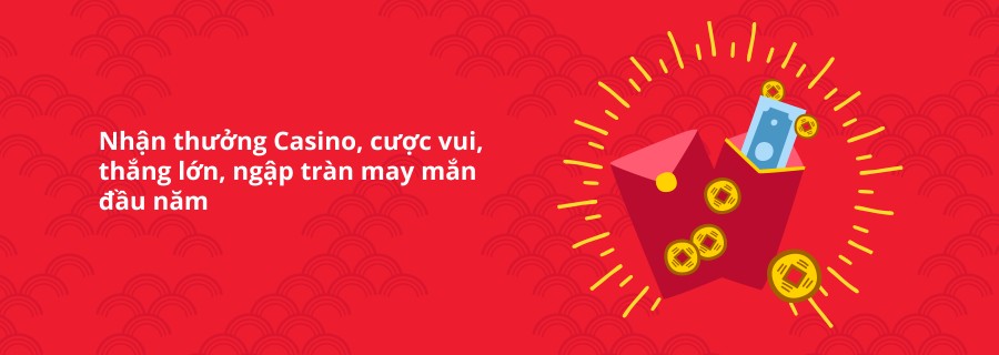 thưởng tết nguyên đán nhà cái