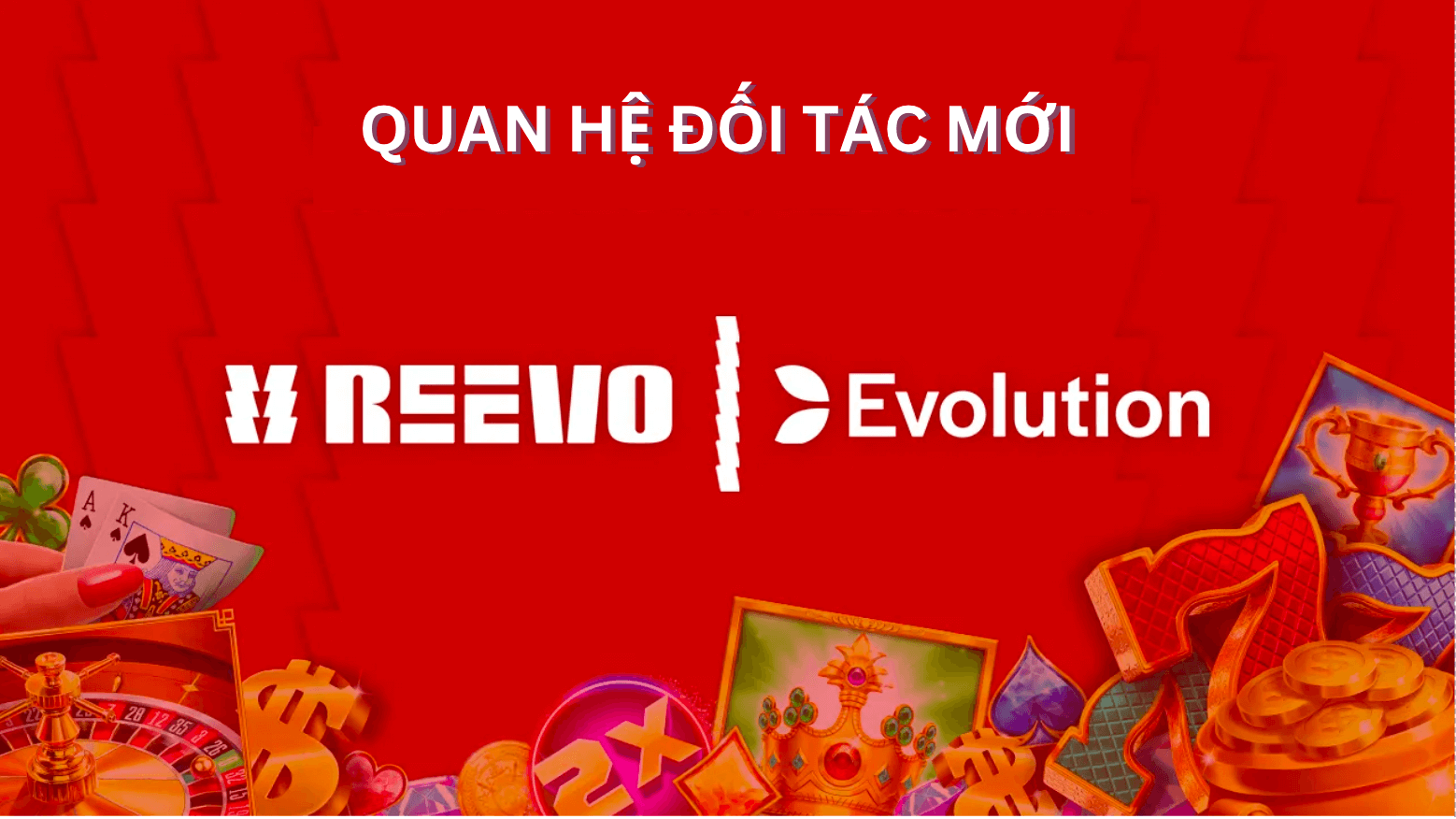 Reevo liên kết với Evolution Gaming