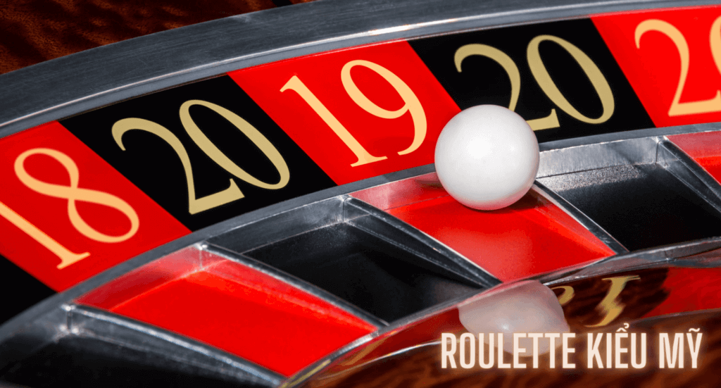 Roulette kiểu Mỹ