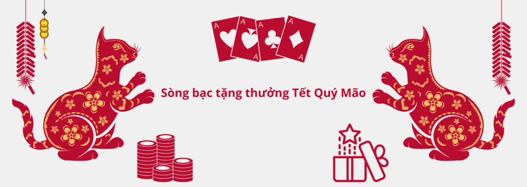 Sòng bạc tặng thưởng Tết Quý Mão