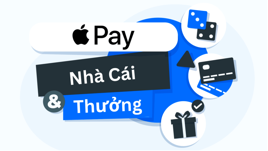 Tận hưởng ưu đãi từ nhà cái khi sử dụng Apple Pay