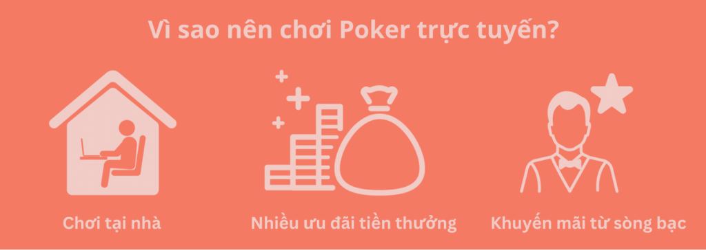 Vì sao nên chơi Poker trực tuyến?